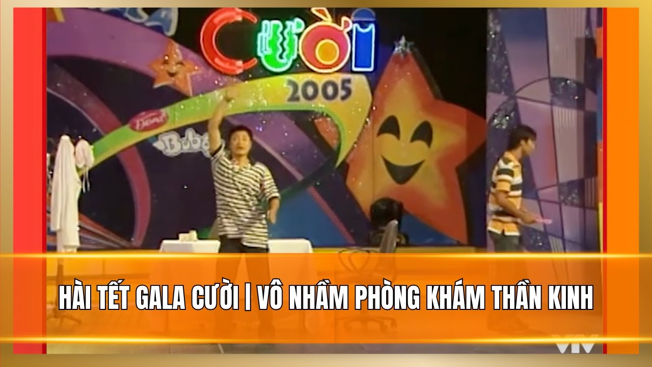 Hài Tết gala cười | Vô nhầm phòng khám thần kinh | NSND Tự Long, MC Thành Trung,...