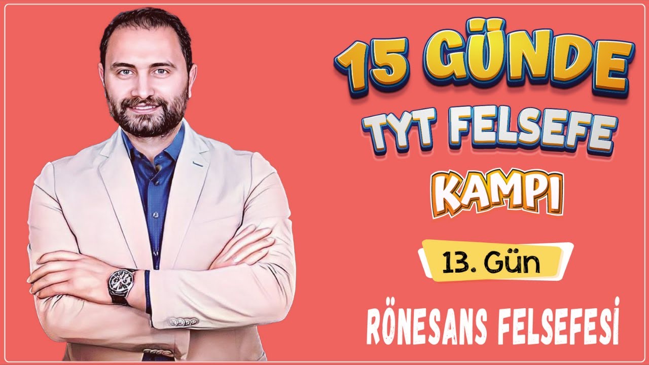 15-17 Yüzyıl Felsefesi (Rönesans) | 15 Günde TYT Felsefe Kampı 13.Gün | TYT 2025 |