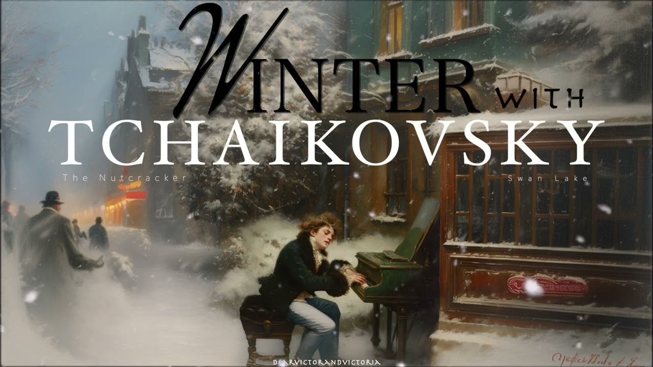 That's why Winter with Tchaikovsky is the best I Classical Music
