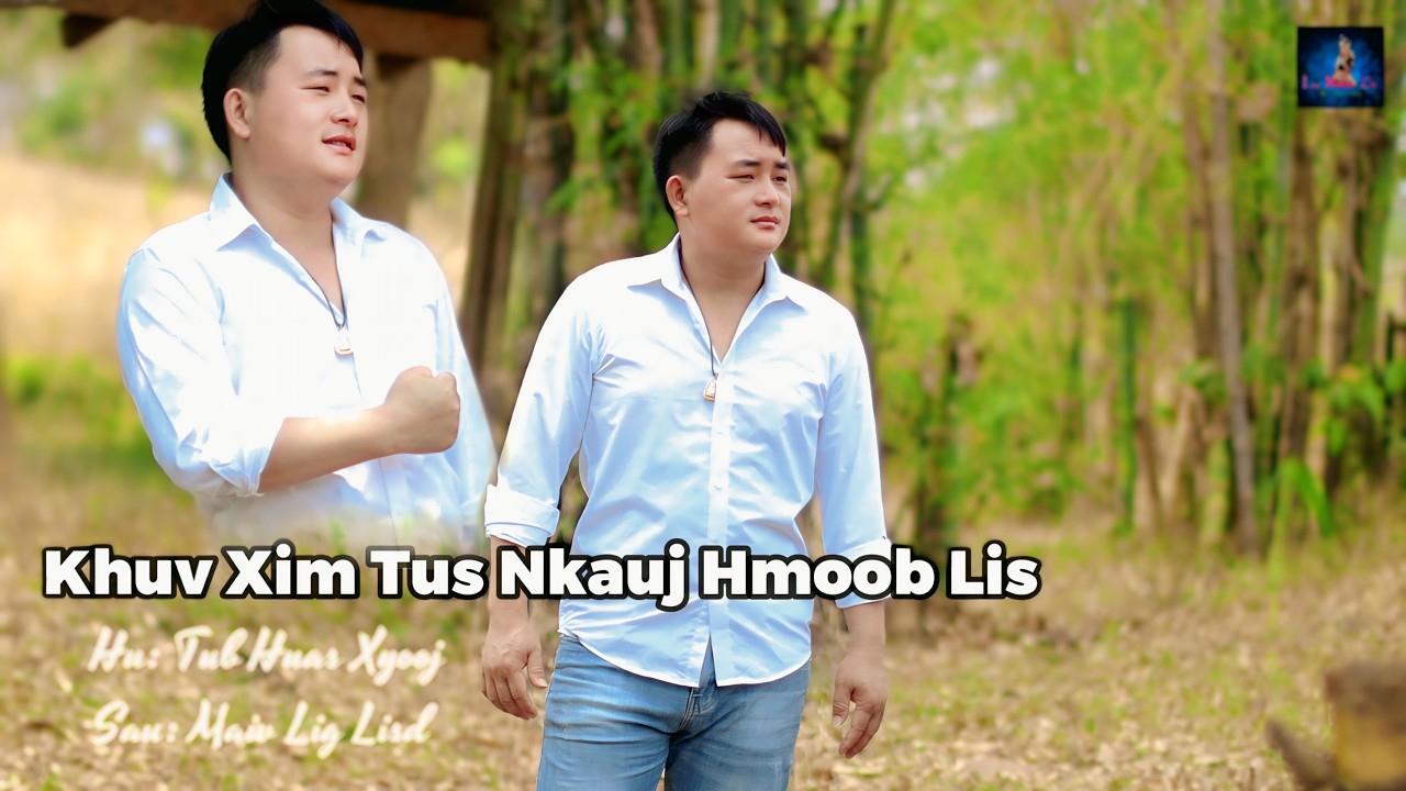 Khuv Xim Tus Nkauj Hmoob Lis ( Tub Huas Xyooj ) Nkauj Tawm Tshiab. Hu tau zoo thiab kho siab heev li