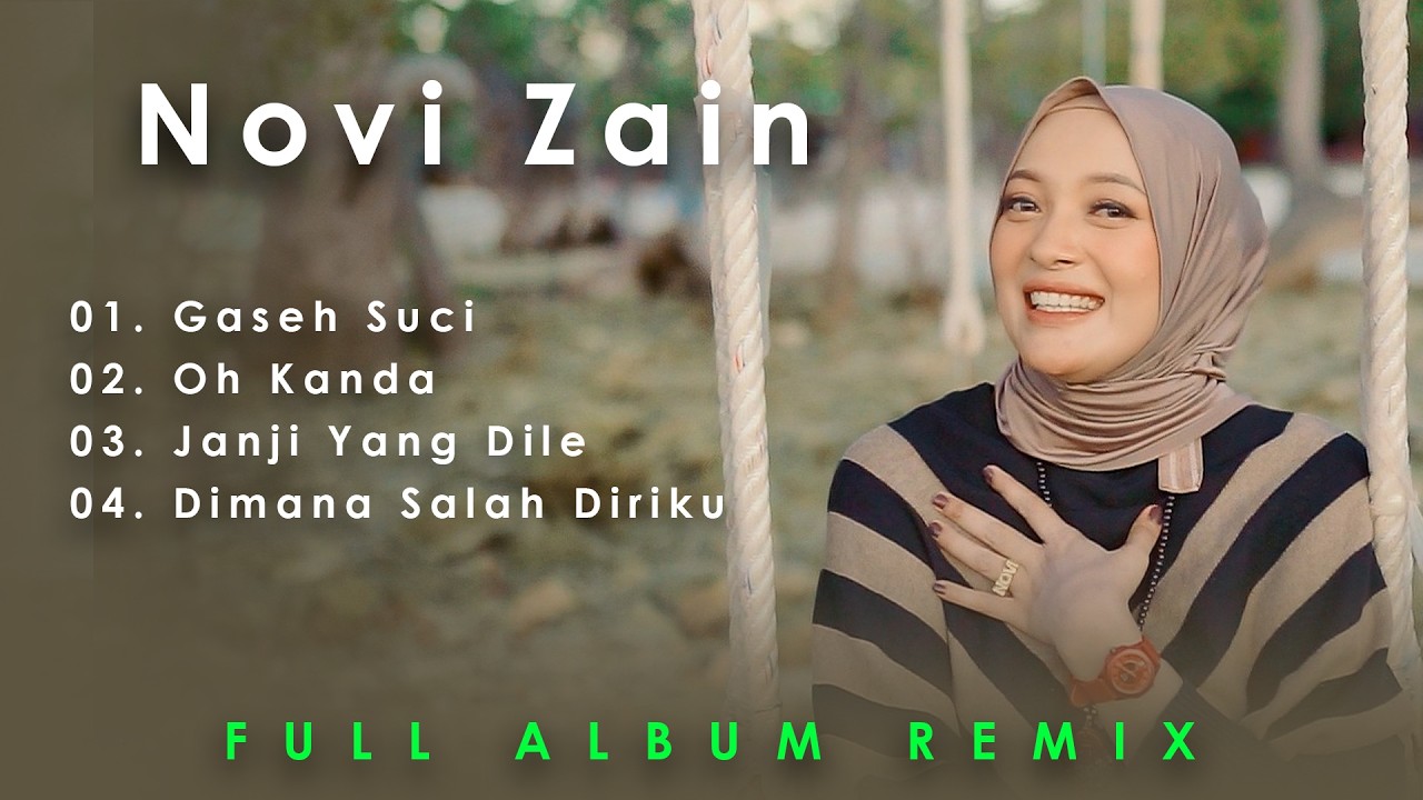 Novi Zain - Gaseh Suci, Janji Yang Dile (Full Album 2026)