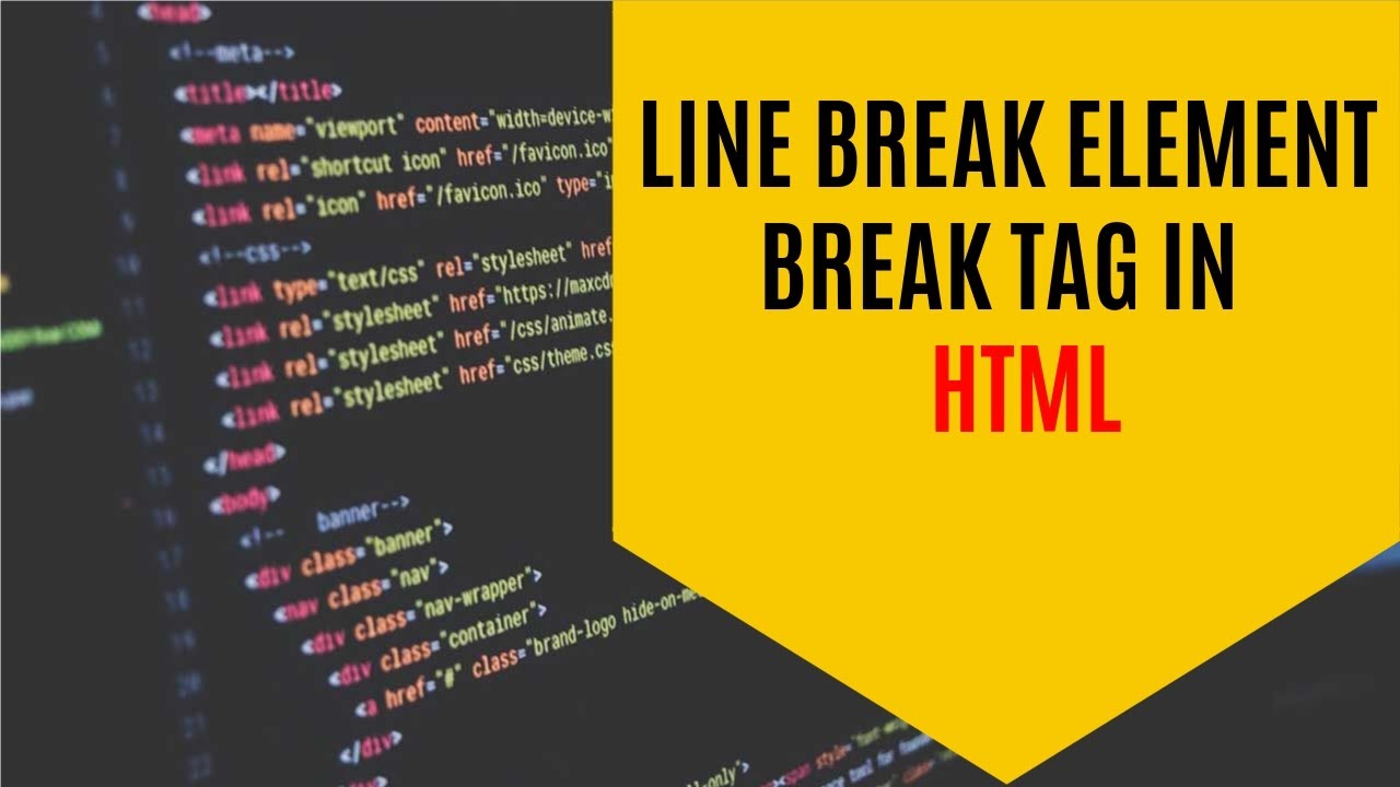 Line Break Element In HTMl | Break Tag In HTML | BR Tag In HTML