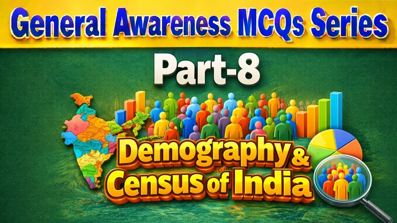 General Awareness MCQs Series Part-8 || Demography & Census of India