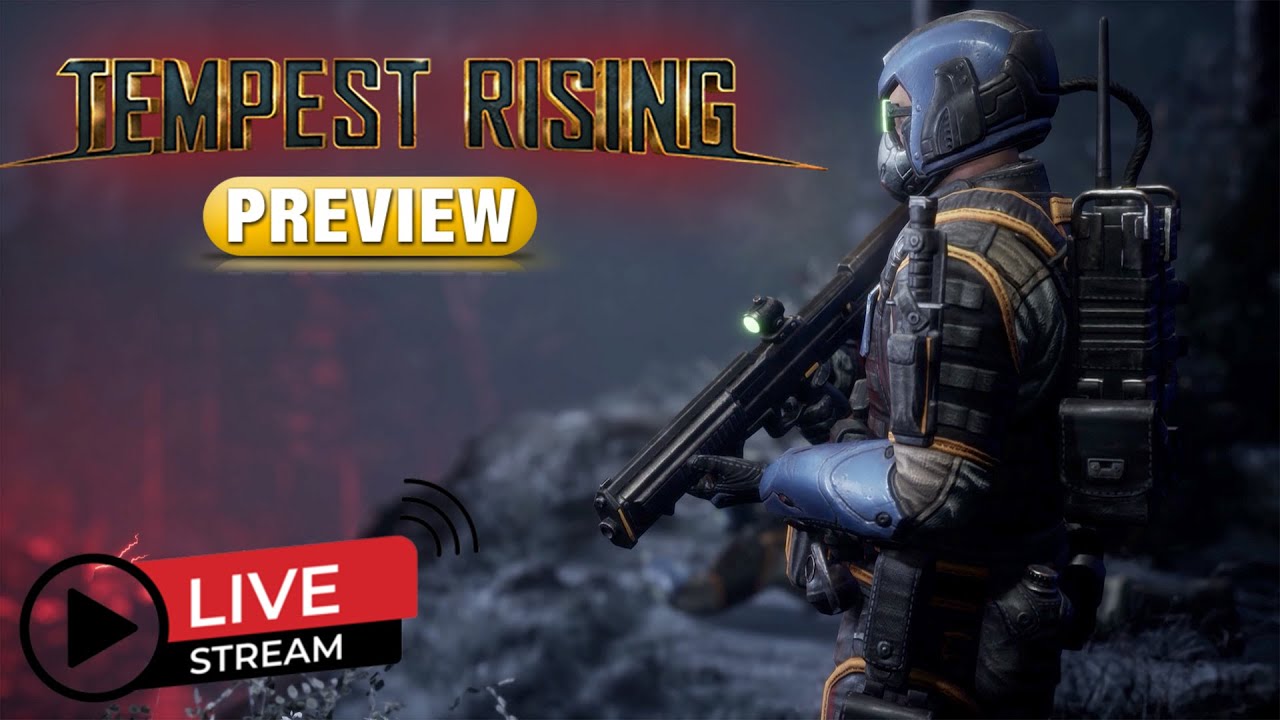 Tempest Rising: Exclusive Gameplay Preview Live Stream