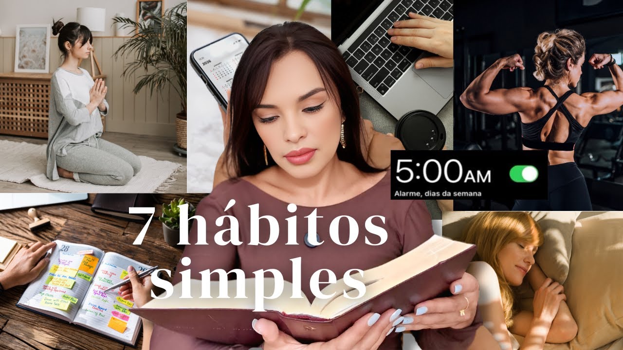 Os 7 hábitos bíblicos NÃO ÓBVIOS que mudaram minha vida, se torne IRRECONHECÍVEL