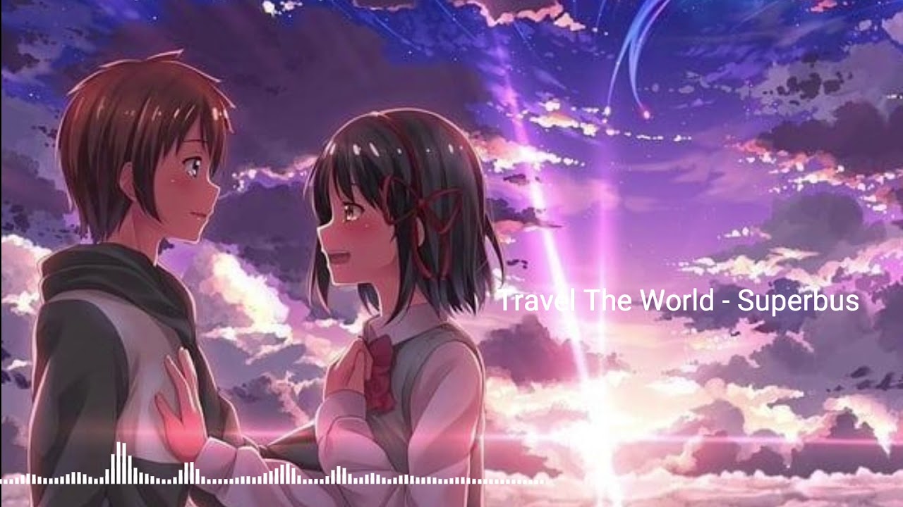 Travel The World - Superbus [Nightcore]