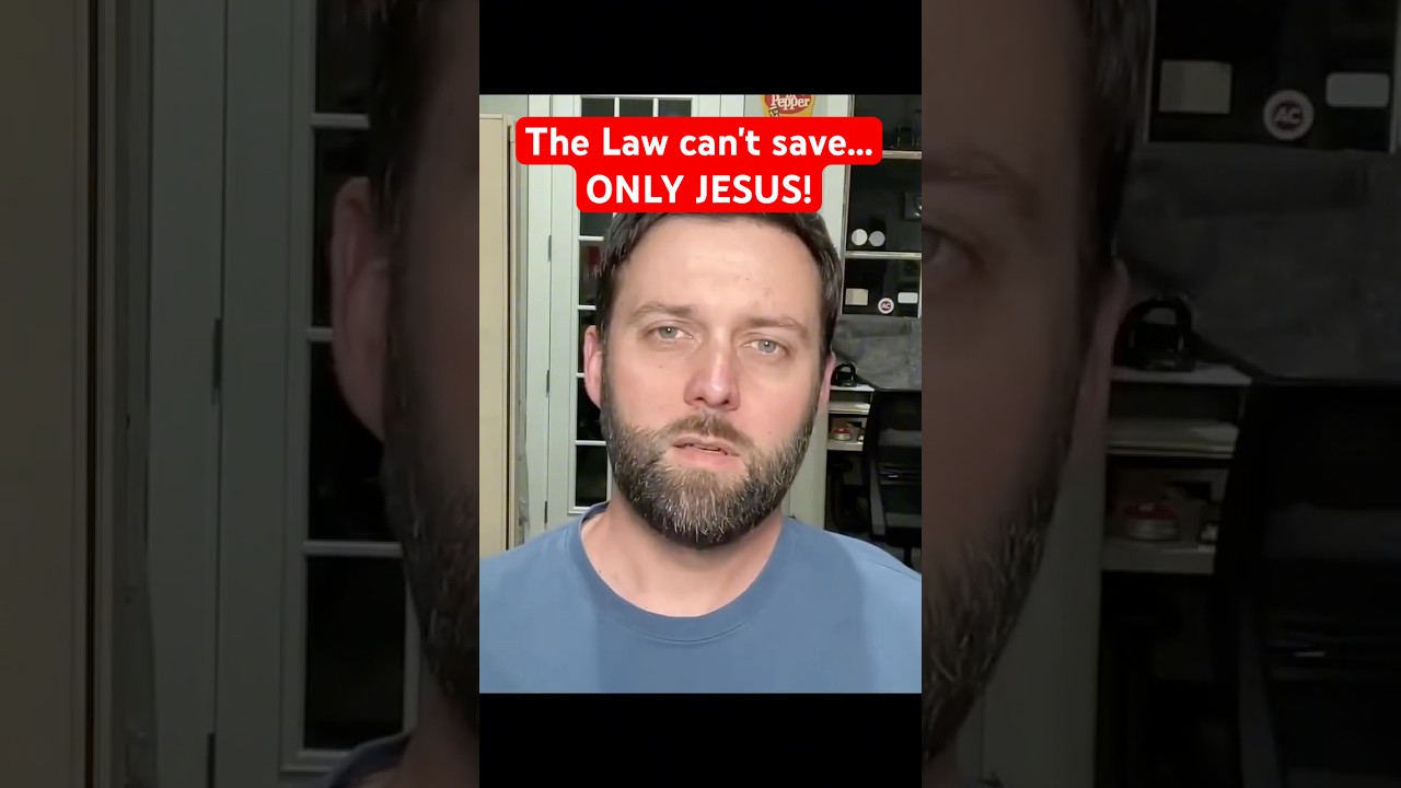The Law Cannot Save... ONLY FAITH