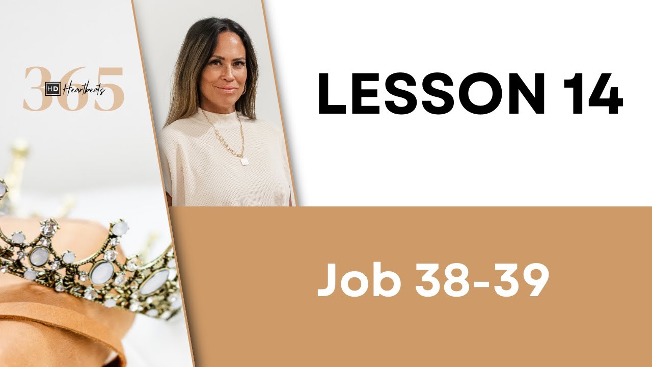 Lesson 014 Job 38-39 | Heartbeat of God | 2025 Bible Study & Commentary