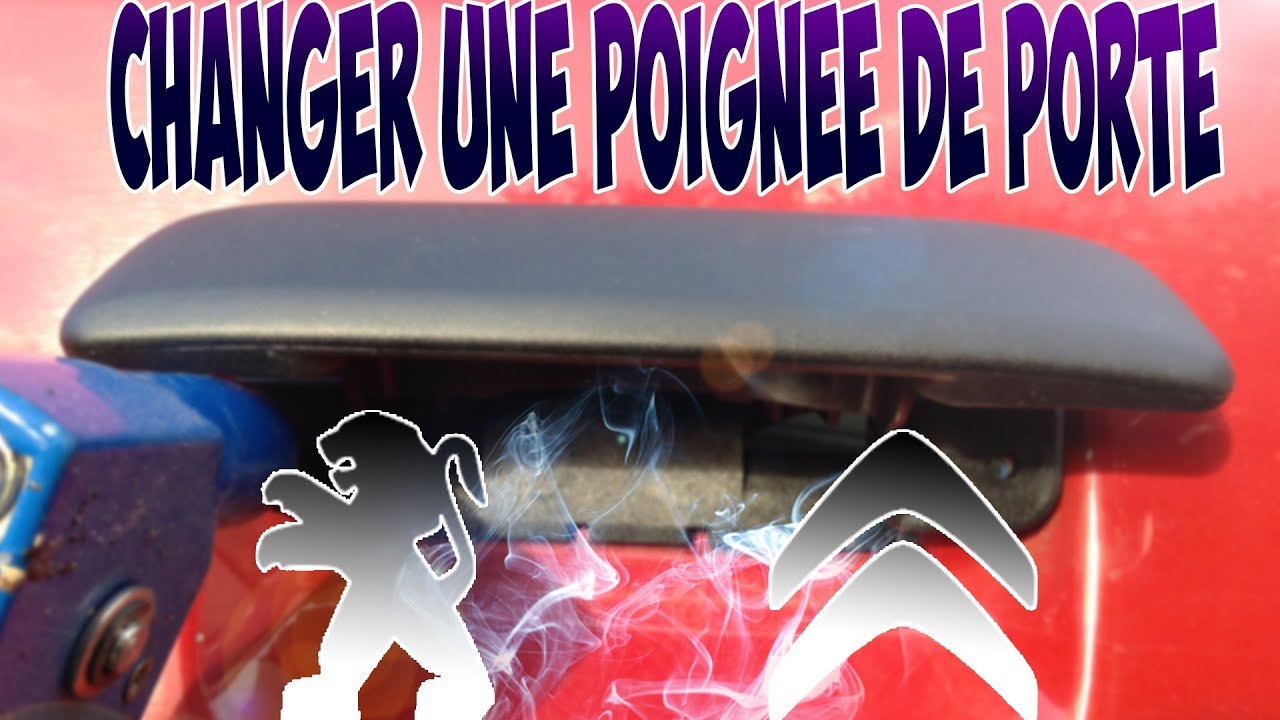 Remplacer poignée de portière Porte de voiture extérieur Cassée par une neuve facile Peugeot Citroën