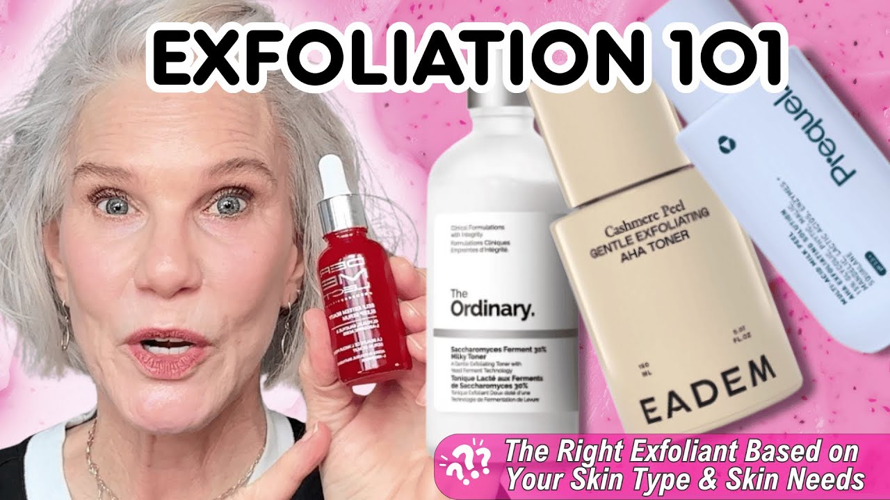 Exfoliation 101: How To Find the Right Exfoliant for Your Mature Skin Type & Skin Needs