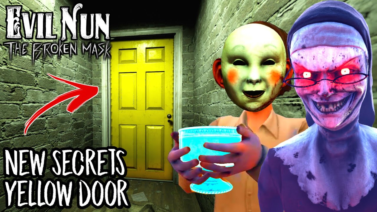 Evil Nun The Broken Mask - 3 NEW SECRETS about the YELLOW DOOR 😃