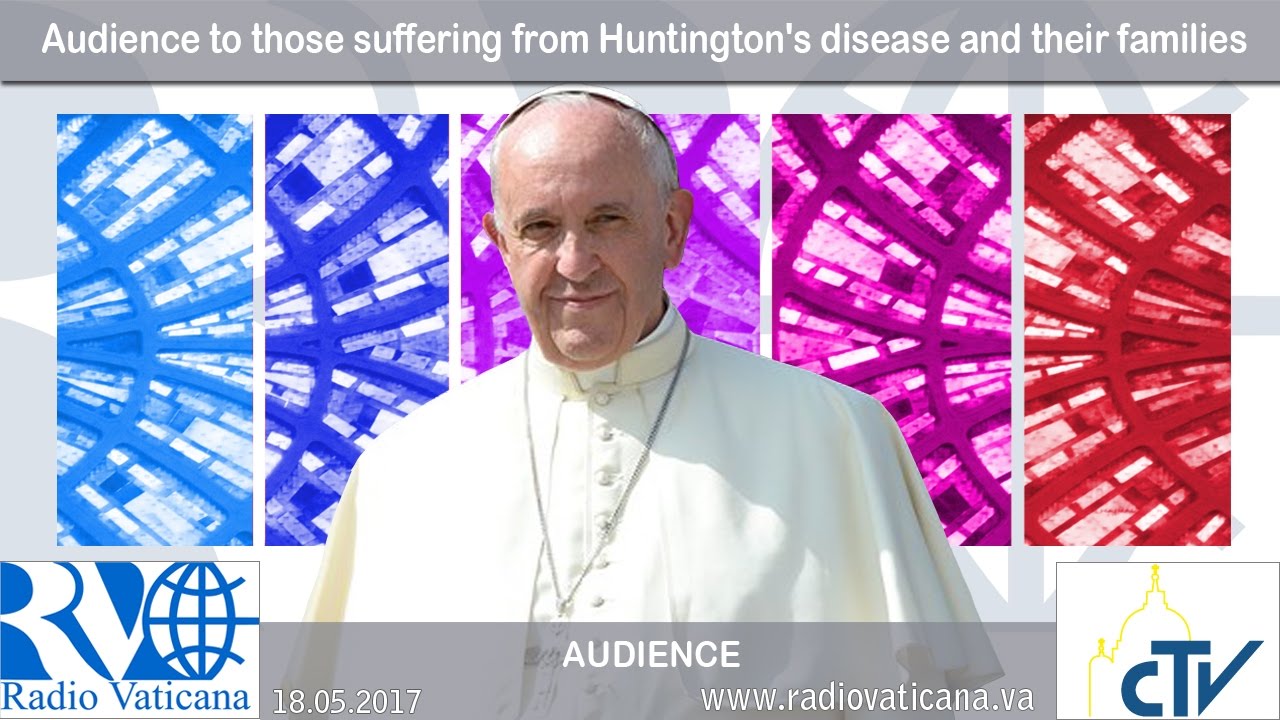 18.05.2017 - Audience to those suffering from Huntington's disease and their families
