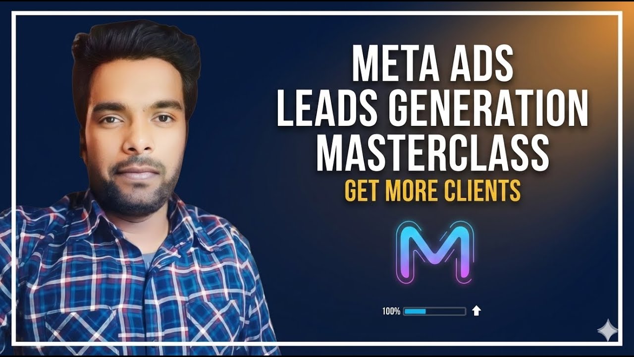 Facebook Ads Master Class for Lead Generation Full Course || Meta ads Course || Leads generation