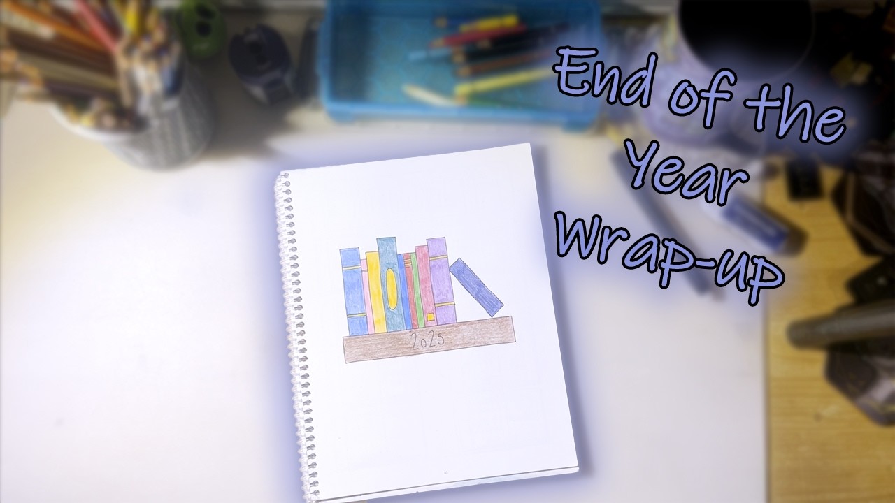 End of the Year Wrap-up | Was I successful at reading in 2025? 🫠📚 |