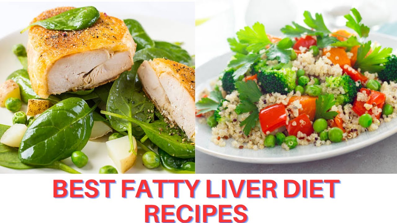 Best Fatty Liver Diet Recipes