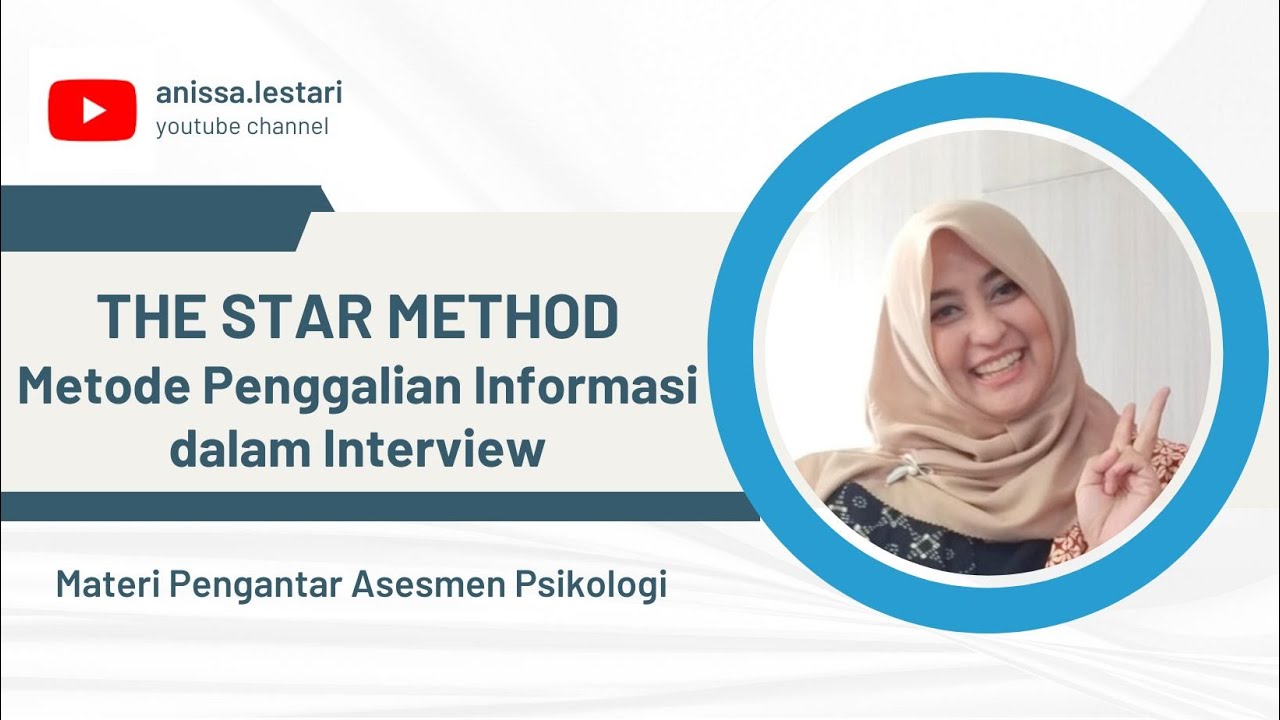 STAR Method: Metode Penggalian Informasi dalam Interview
