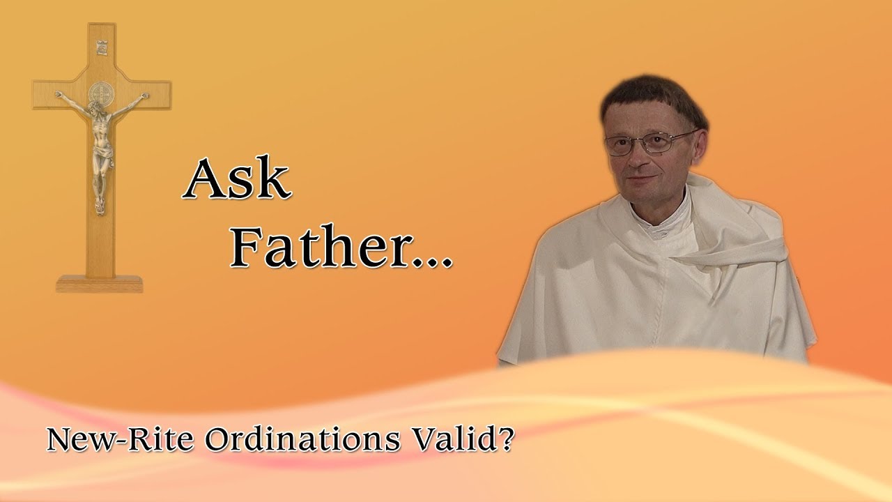 Ask Fr. Albert: Is the New Rite of Ordination valid?