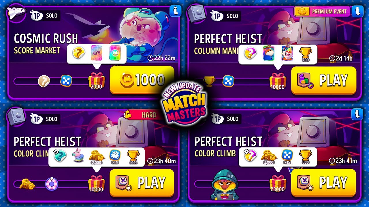 4 Solo/ HARD Color Climb Heist/ Column Mania Heist/ Score Market Cosmic Rush/ Color Climb Heist
