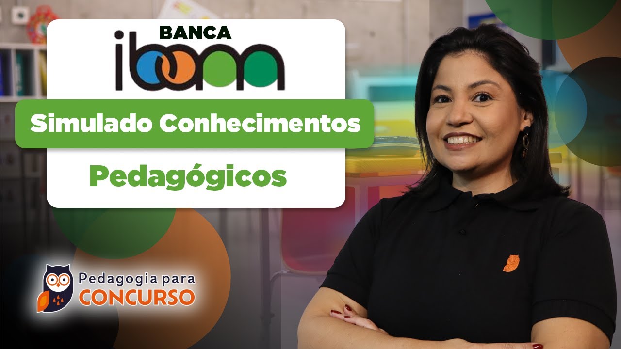 Simulado de Conhecimentos Pedagógicos - Banca IBAM | Pedagogia para Concurso