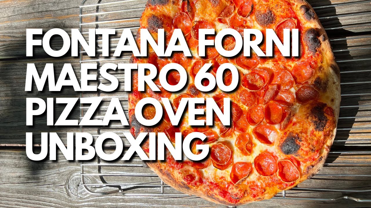 Unboxing Fontana Forni Maestro 60 Pizza Oven