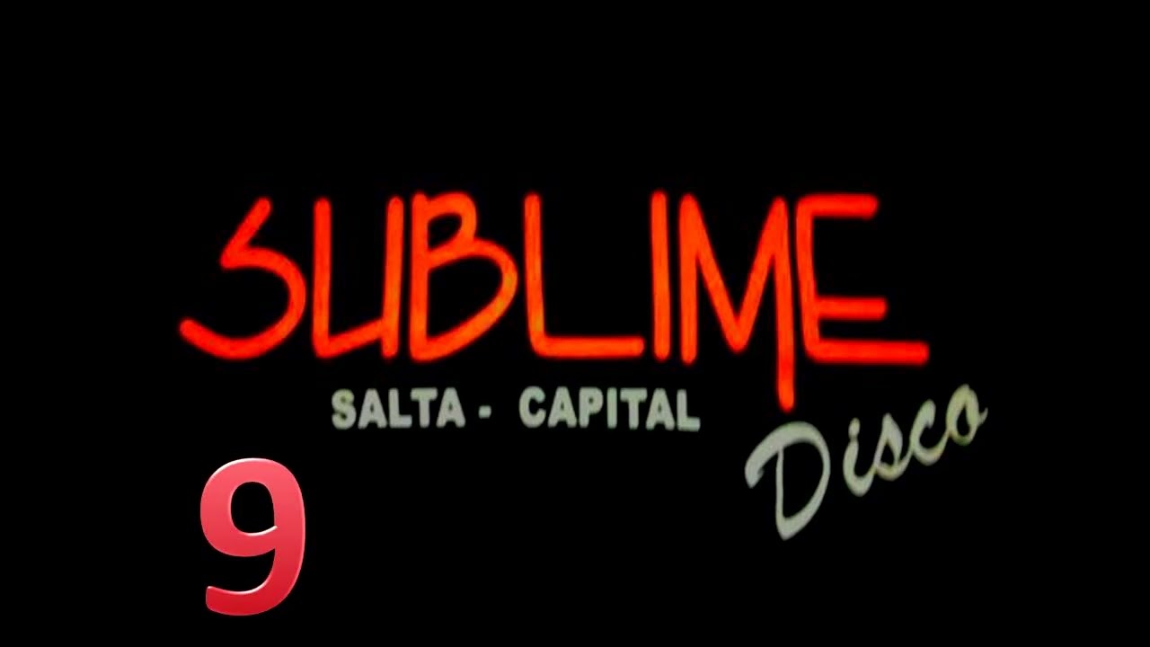 SUBLIME DISCO - Vol. 9 - BOLICHE SALTA CAPITAL