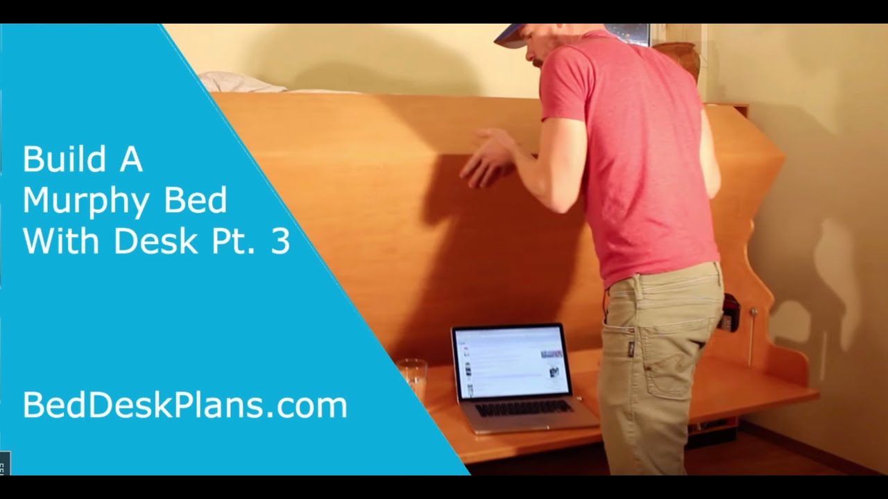 How To Build a Murphy Bed with Stay Level Desk Pt. 3