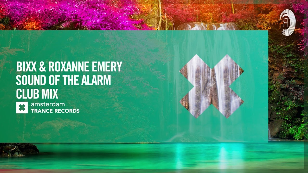 VOCAL TRANCE: BiXX & Roxanne Emery - Sound Of The Alarm (Club Mix) [Amsterdam Trance] + LYRICS