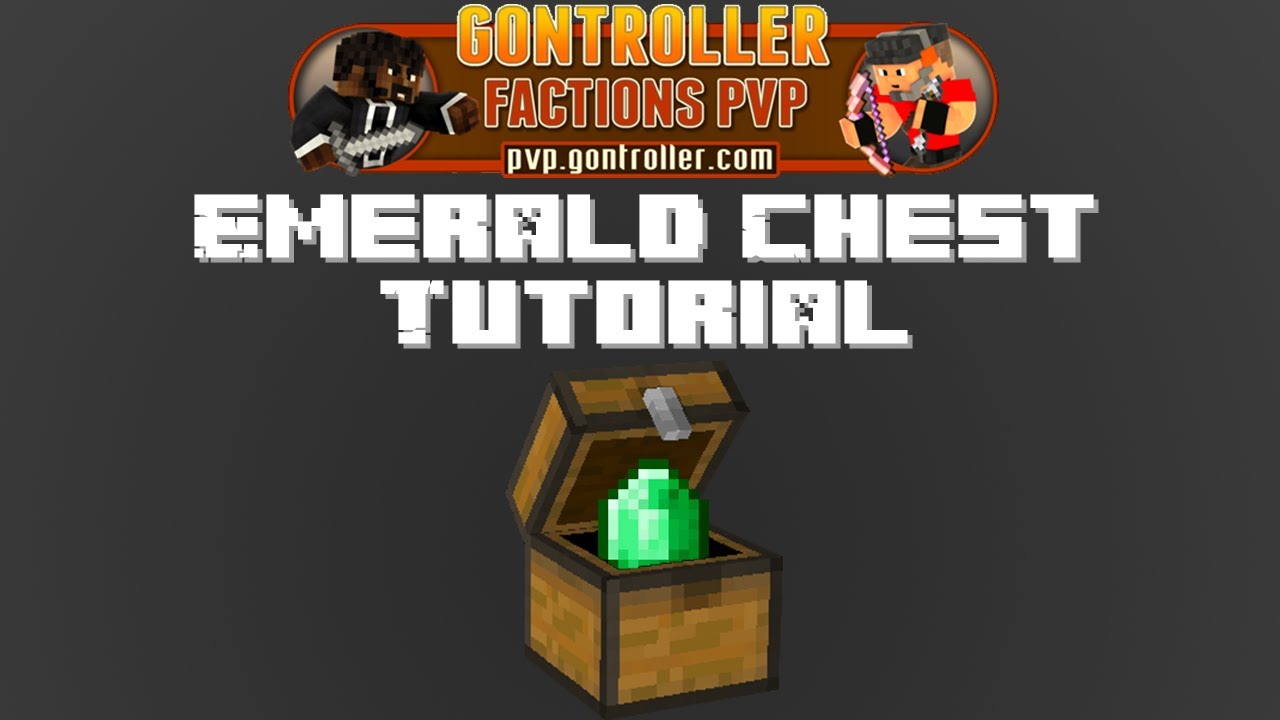 Gontroller Emerald Chest [Tutorial]
