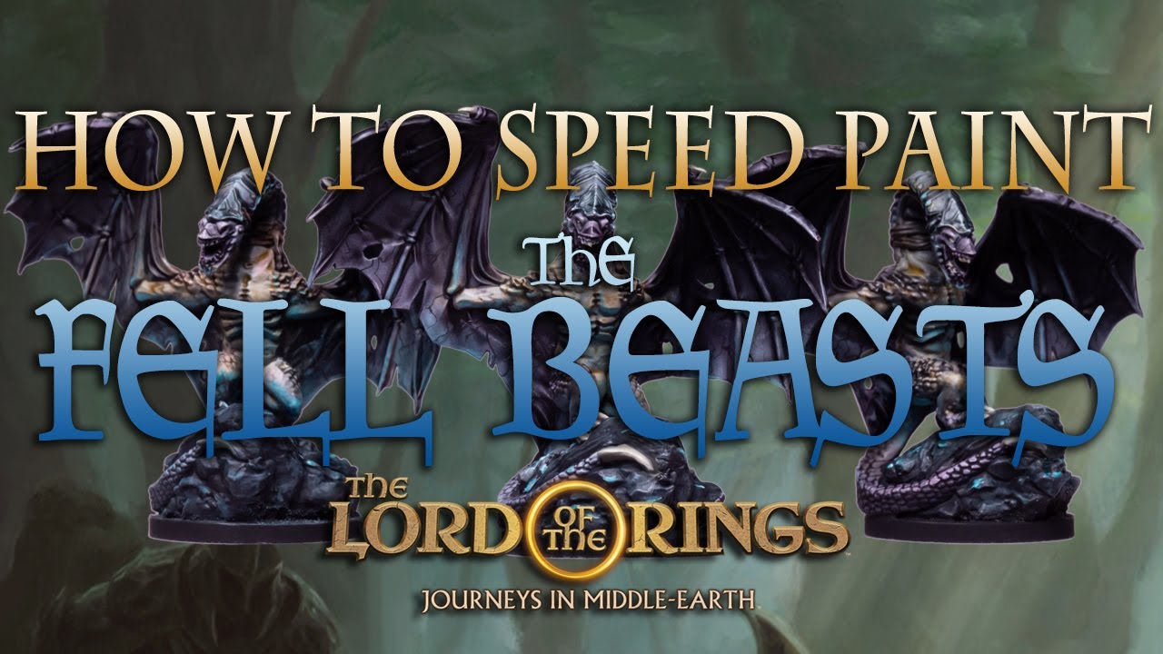 How to Paint the Fell Beasts from The Lord of the Rings: Journeys in Middle-earth