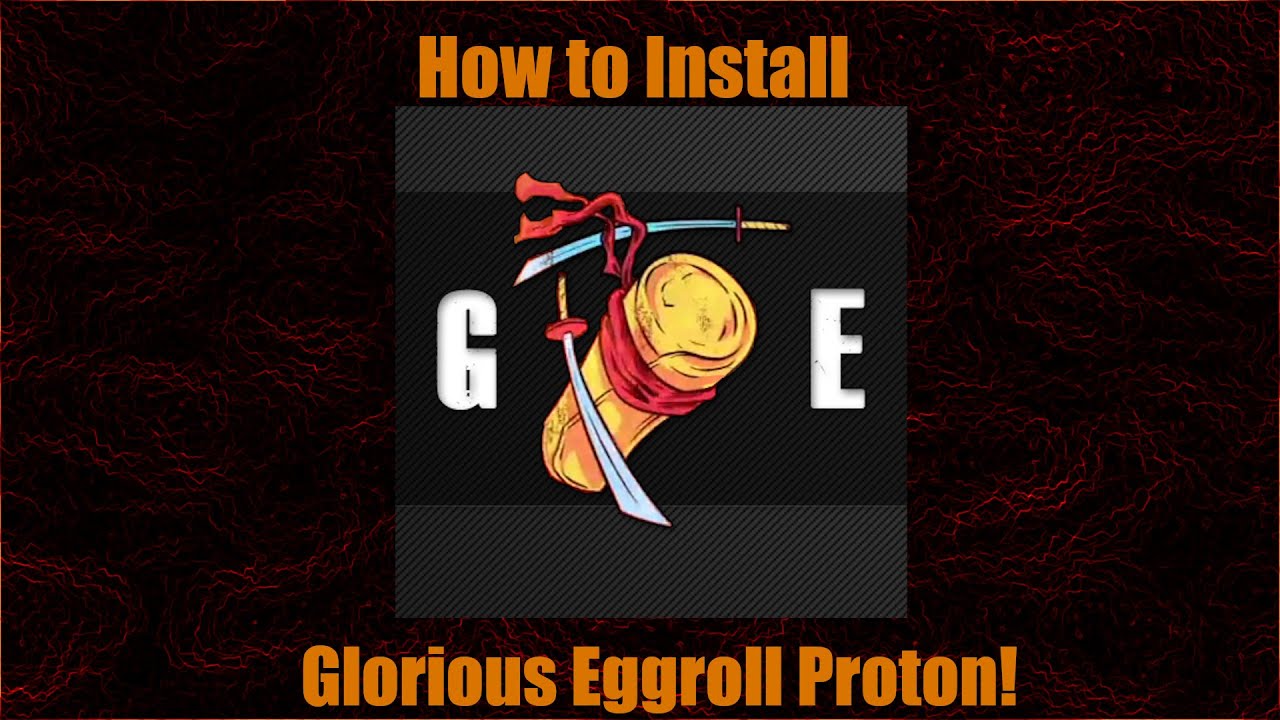 Linux Tips, Tricks, & Tutorials ~ How to install the Glorious Eggroll Proton Tool