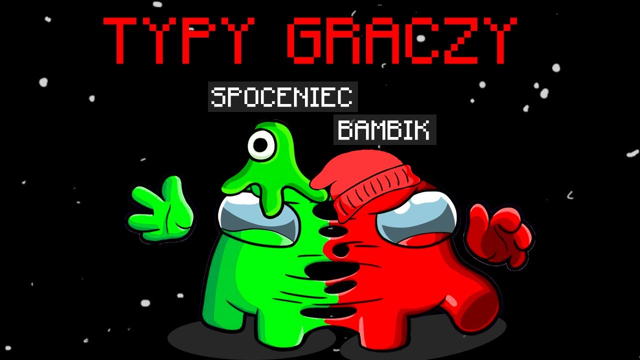 TYPY GRACZY w AMONG US - CAŁY FILM
