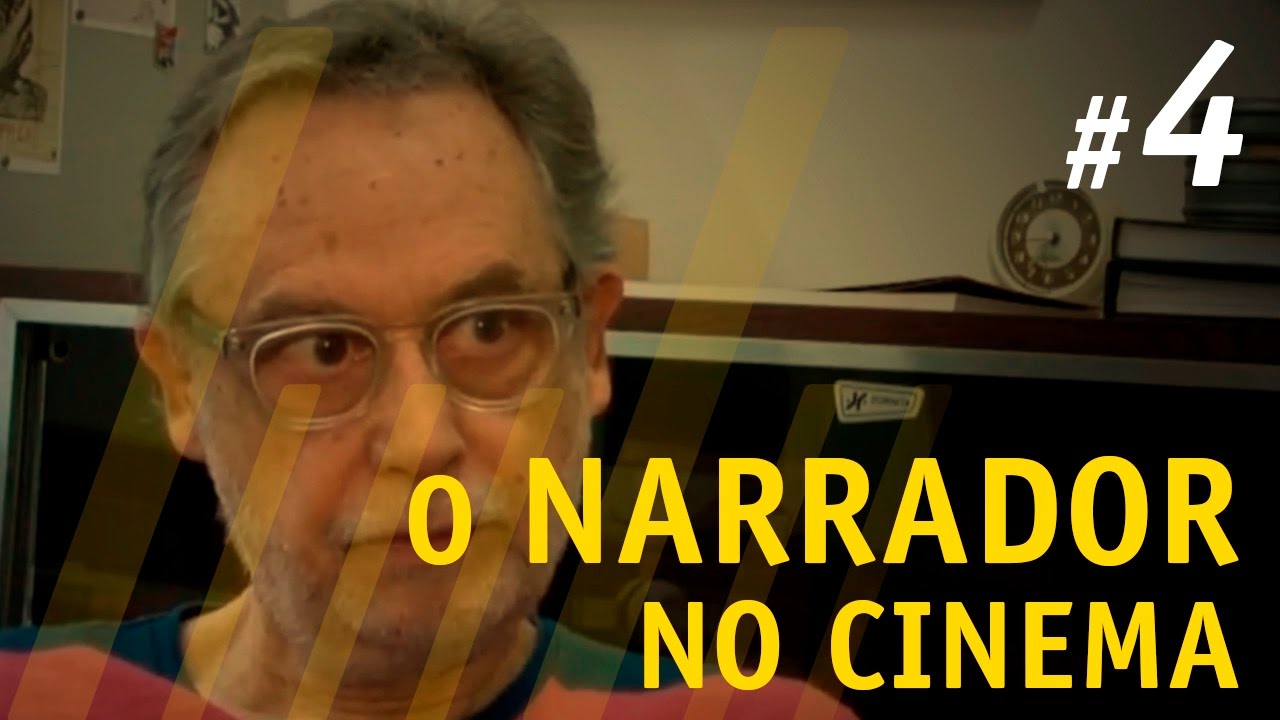 O narrador no cinema - Ismail Xavier