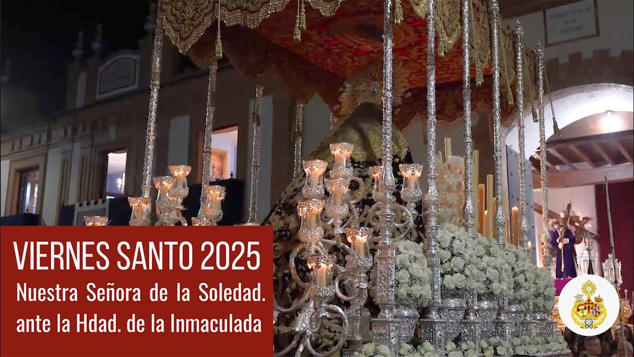 Ntra. Sra. de la Soledad. Presentación a la Hdad. de la Inmaculada Concepción. Viernes Santo 2025