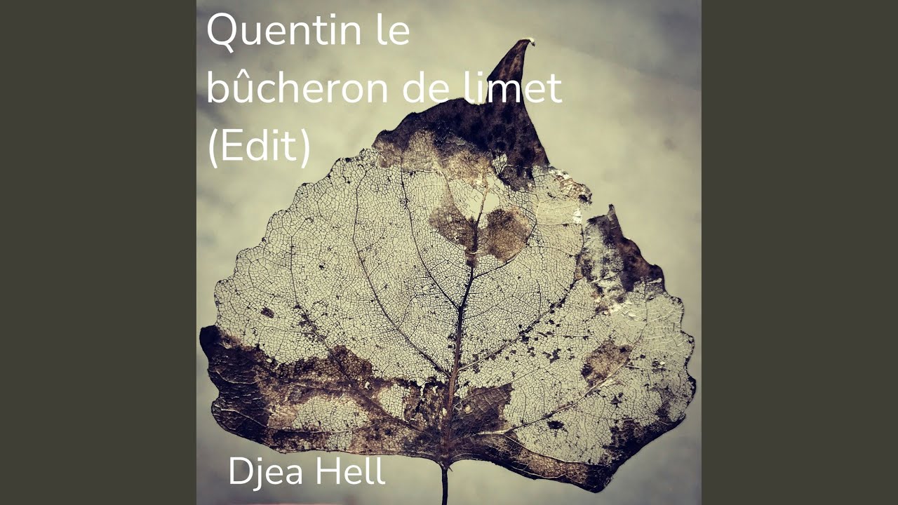 Quentin le bûcheron de limet (Edit)