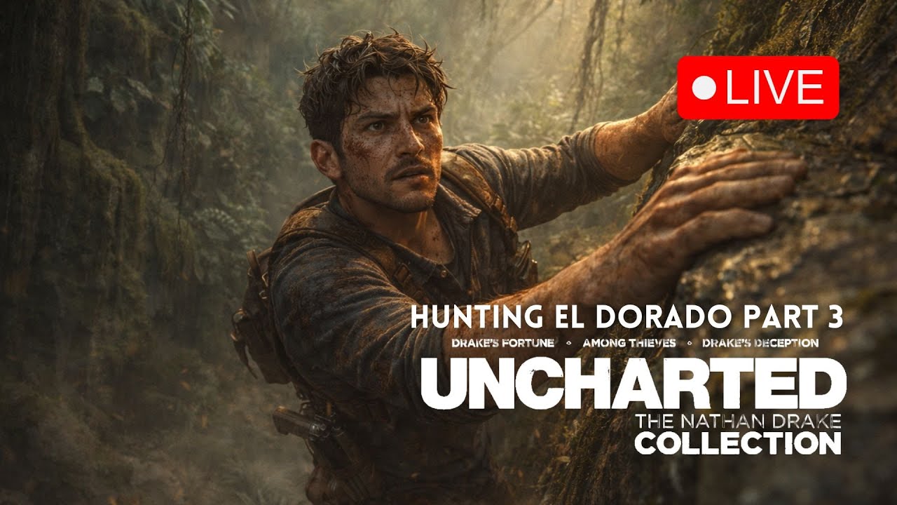 SireDrake’s Quest for El Dorado! -Uncharted Drake's Fortune: PART 3 | Live 🔴