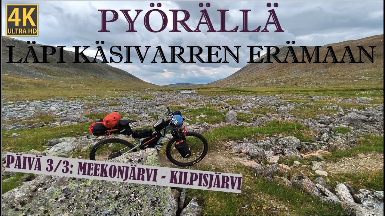 Pyörällä läpi Käsivarren erämaan || Päivä 3: Meekonjärvi -  Kilpisjärvi