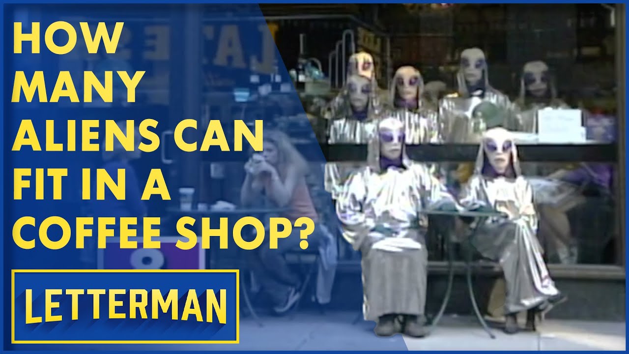 How Many Guys In Alien Suits Can Fit In A Coffee Shop? | David Letterman