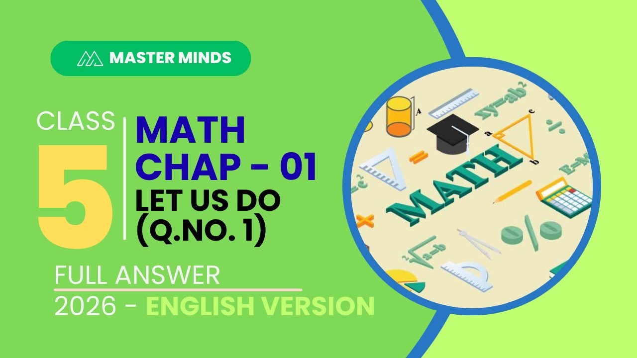 MATH | CHAPTER 1, LET US DO, Q.NO. 1, PAGE- 15  (2026) | Class FIVE | English Version | Master Minds
