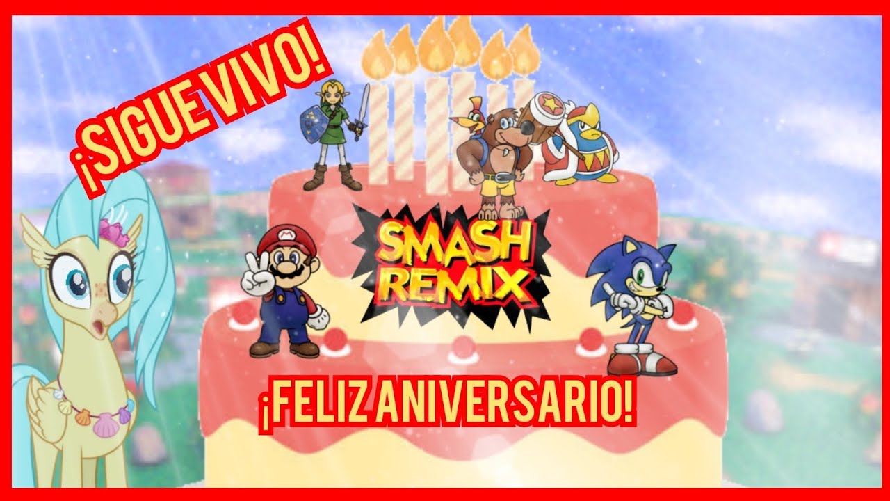 Smash Remix Sigue Con Vida?💥🤔 | Feliz Aniversario Smash Remix