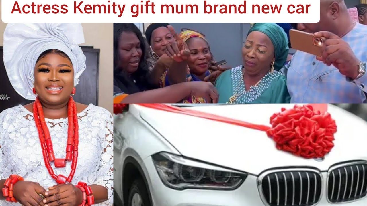 TEARS OF JOY! AS ACTRESS KEMITY GIFT MUM BRAND NEW CAR ON HER BIRTHDAY AS SURPRISE GIFT