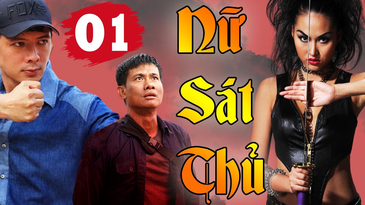PHIM BỘ HÌNH SỰ PHÁ ÁN VIỆT NAM MỚI HAY NHẤT 2022 | NỮ SÁT THỦ - Tập 1👉 VÕ THÀNH TÂM, BÌNH MINH