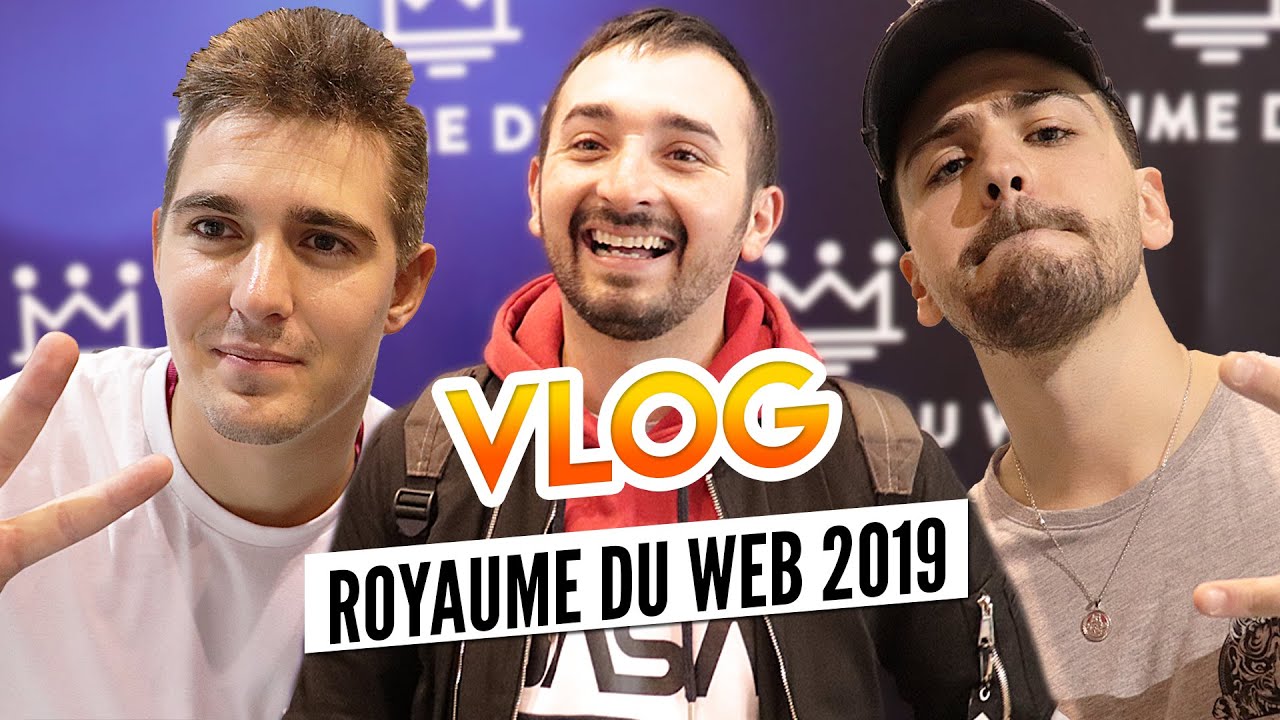 VLOG @RoyaumeduWebPalexpo 2019 ! feat @Lorioz