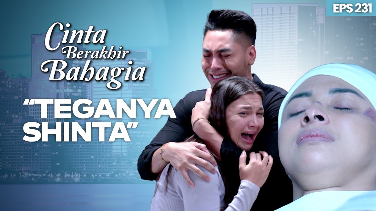 Kepergian Shinta Melukai Hati Adisty & Pasha | CINTA BERAKHIR BAHAGIA | Eps.231 (7/7)