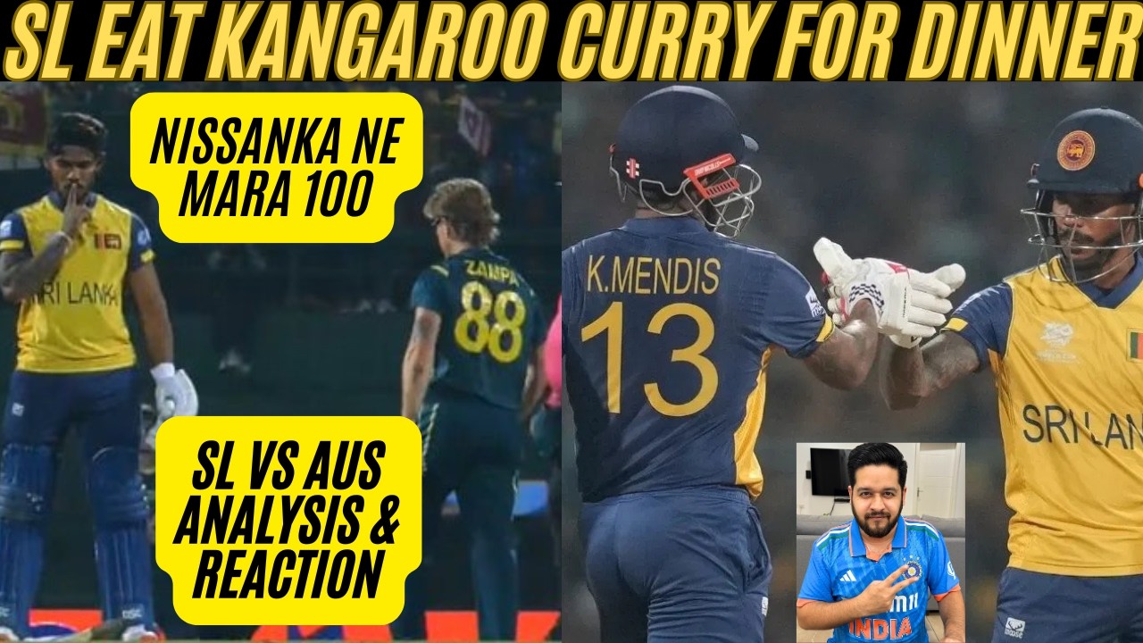 🔴 AUS VS SL T20 WC: SL BEAT AUS BY 8 WKTS, NISSANKA KI 100,  HUMILATION FOR AUSTRALIA