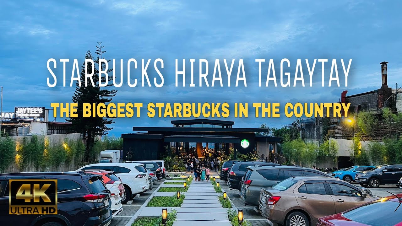 Starbucks Reserve Hiraya Tagaytay |4K| The Biggest Starbucks in the Country | Tagaytay City