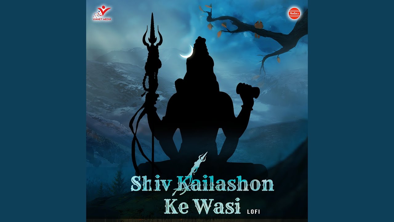 Shiv Kailashon Ke Wasi-Lofi