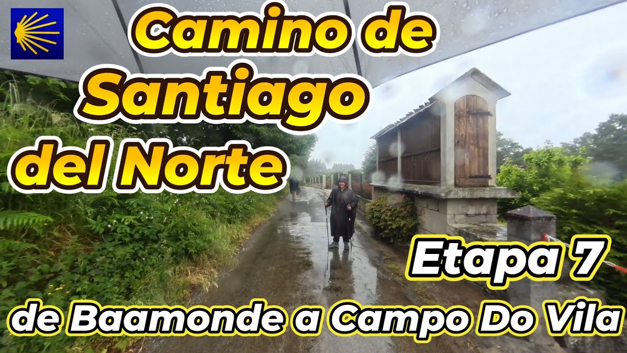 Camino de Santiago del Norte. Etapa 7, de Baamonde a Campo do Vila.