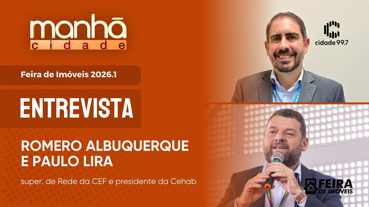 Manhã Cidade - 13.03.26 - Feira de Imóveis de Caruaru oferta oportunidades da casa própria