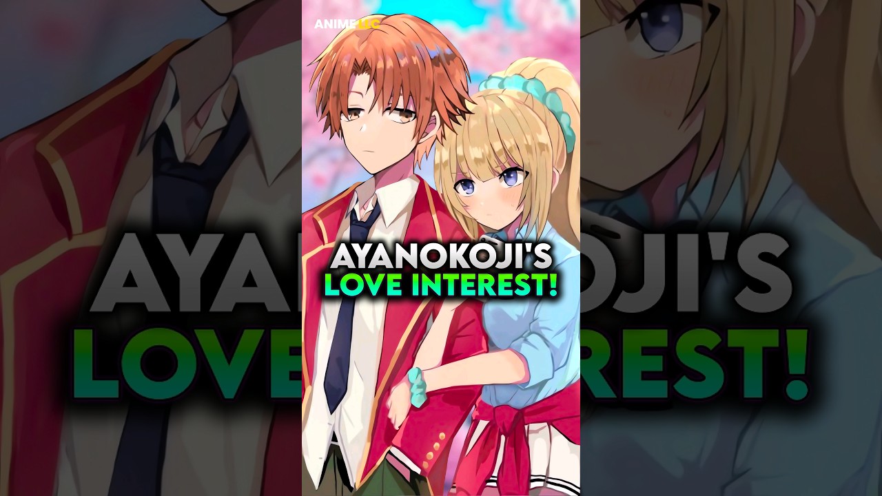 Is Kei Karuizawa Ayanokoji's Love Interest? 🤔