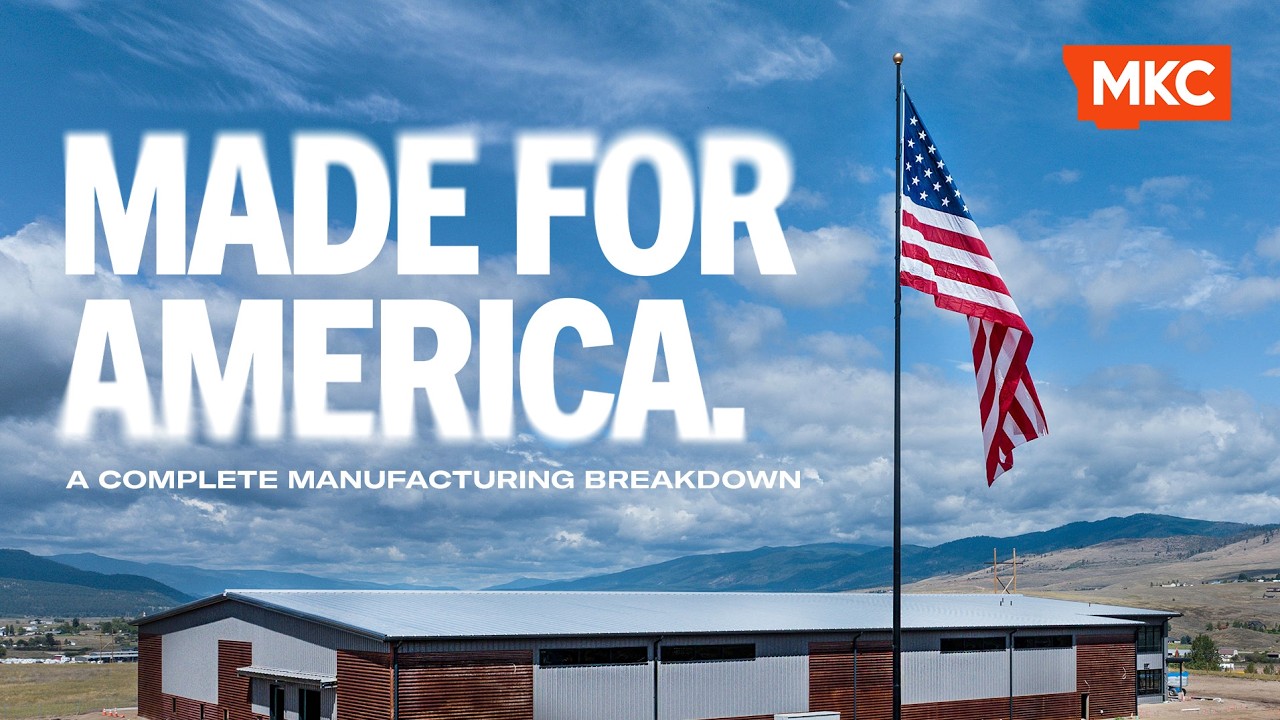 MKC - MADE FOR AMERICA - COMPLETE MANUFACTURING BREAKDOWN
